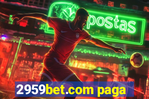 2959bet.com paga